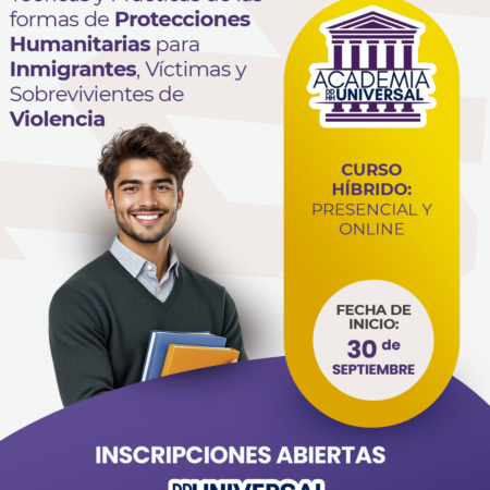 Curso de Herramientas Teóricas y Prácticas de las Formas de Protecciones Humanitarias para Inmigrantes Víctimas y Sobrevivientes de Violencia ddhh universal derechos humanos con dr corp